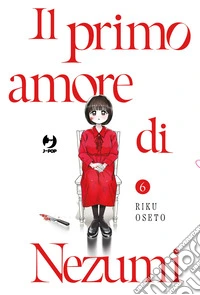 Il primo amore di Nezumi. Vol. 6 libro