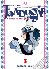Jaadugar. A witch in Mongolia. Vol. 3 libro
