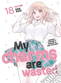 My charms are wasted. Vol. 18 libro