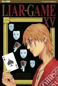 Liar Game. Nuova ediz.. Vol. 15 libro