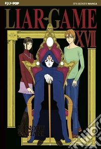 Liar Game. Nuova ediz.. Vol. 17 libro