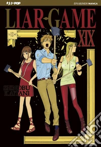 Liar Game. Nuova ediz.. Vol. 19 libro