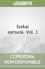 Isekai samurai. Vol. 1 libro