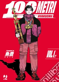 100 metri. Hyakuemu. Vol. 1 libro