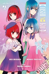 Un palco per due. Oshi no ko. Vol. 2 libro