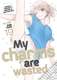 My charms are wasted. Vol. 19 libro