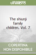 The shiunji family children. Vol. 7 libro
