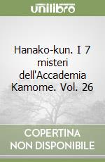Hanako-kun. I 7 misteri dell'Accademia Kamome. Vol. 26 libro