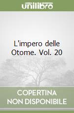 L'impero delle Otome. Vol. 20 libro