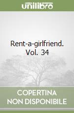 Rent-a-girlfriend. Vol. 34 libro
