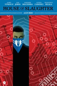 House of slaughter. Vol. 6: Azzurro libro