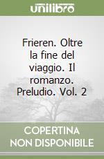 Frieren. Oltre la fine del viaggio. Il romanzo. Preludio. Vol. 2 libro