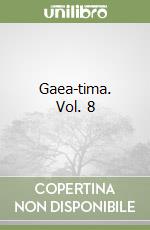 Gaea-tima. Vol. 8