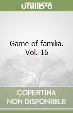 Game of familia. Vol. 16 libro