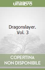 Dragonslayer. Vol. 3 libro
