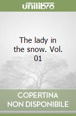 The lady in the snow. Vol. 01 libro