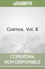 Cosmos. Vol. 8