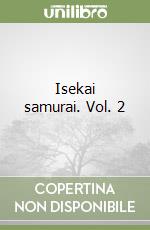 Isekai samurai. Vol. 2