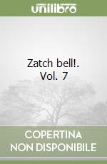 Zatch bell!. Vol. 7 libro
