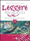 Leggere per moduli. Per le Scuole superiori libro