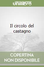 Il circolo del castagno libro