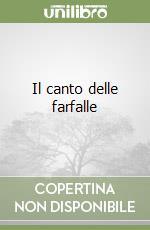 Il canto delle farfalle libro