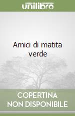 Amici di matita verde
