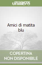 Amici di matita blu libro