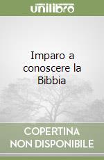 Imparo a conoscere la Bibbia libro