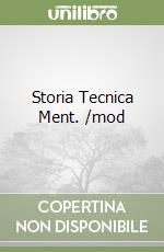 Storia Tecnica Ment. /mod libro