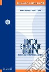 Didattica e metodologie qualitative. Verso una didattica narrativa libro