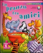 Un pranzo tra amici libro