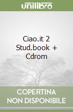 Ciao.it 2 Stud.book + Cdrom libro