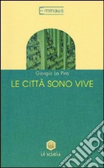 Le città sono vive libro