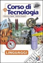 Tecnologia &... Volume unico. Per la Scuola media libro