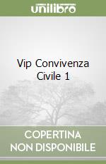 Vip Convivenza Civile 1 libro