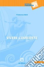 Vivere l'ambiente libro