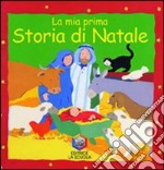 La mia prima storia di Natale. Ediz. illustrata libro