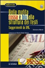 Dalla matita rossa e blu alla struttura dei testi libro