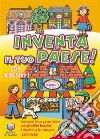 Inventa il tuo paese! Ediz. illustrata libro di Crossley David Artists Linden