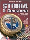 Storia & geostoria. Per le Scuole superiori libro