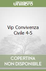 Vip Convivenza Civile 4-5 libro