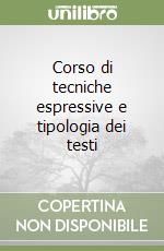 Corso di tecniche espressive e tipologia dei testi libro