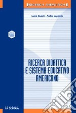 Ricerca didattica e sistema educativo americano libro