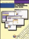 Scopriamo la matematica con Excel. Per la Scuola m libro