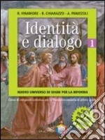 Identità e dialogo. Nuovo universo di segni per la libro