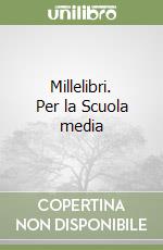 Millelibri. Per la Scuola media libro