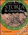 Storia & geostoria. Moduli 1A-1B: Preistoria, l'Or libro