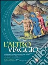 L'altro viaggio. Antologia della Divina Commedia d libro