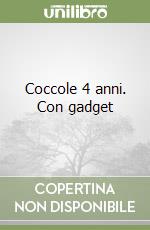 Coccole 4 anni. Con gadget libro